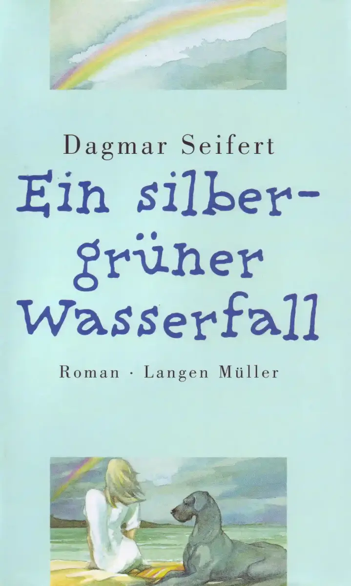 Das Cover zu »Ein silbergrüner Wasserfall« zeigt in der oberen Hälfte den Titel und in der unteren eine junge Frau mit einem Hund.